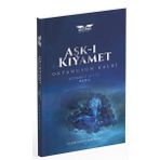 Perseus Yayınevi Aşk-ı Kıyamet: Okyanusun Kalbi-Kıyamet Serisi-Veda