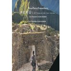 Peru: El Tesoro de los Incas: Un destino Inolvidable