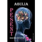 Pesent-Abulia Hacer Gezer
