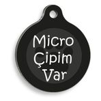 Pet Tag Art Mikro Çipim Var Yuvarlak Köpek Künyesi
