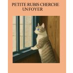 PETITE RUBIS CHERCHE UN FOYER