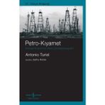 Petro-Kıyamet Küresel Enerji Krizi Nasıl Çözüle(meye)cek? İş Bankası Kültür Yayınları