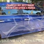 Peugeot 301 2012 Üzeri Paslanmaz Çelik 4 Parça Krom Cam Çıtası