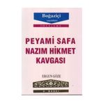 PEYAMI SAFA - NAZIM HIKMET KAVGASI - GENEL