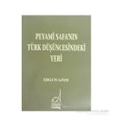 PEYAMI SAFA´NIN TÜRK DÜŞÜNCESINDEKI YERI - GENEL