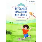 Peygamber Hayatımın Neresinde? Kes Yapıştır - Etkinlik Kitabı - Huzme Kitaplığı 2