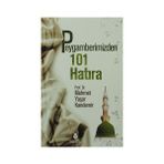 Peygamberimizden 101 Hatıra - Mehmet Yaşar Kandemir