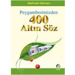 Peygamberimizden 400 Altın Söz - Kolektif
