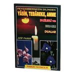 Peygamberimizin Dilinden Yasin, Tebareke, Amme Faziletli ve Esrarlı Dualar