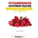 PEYGAMBERIMIZIN HAYATINDAN SEÇILMIŞ ASR-I SAADET ÖYKÜLERI - 2 - SELÇUK YILDIRIM