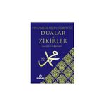 PEYGAMBERIMIZIN ÖĞRETTİĞİ DUALAR VE ZIKIRLER - AHMET LÜTFÜ KAZANCI