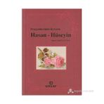 PEYGAMBERIN İKİ GÜLÜ HASAN - HÜSEYİN - AHMET LÜTFİ KAZANCI