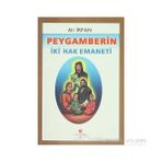 PEYGAMBERIN İKI HAK EMANETI - ALI İRFAN