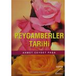 PEYGAMBERLER TARIHI VE HZ. MUHAMMED'IN HAYATI - AHMET CEVDET PAŞA