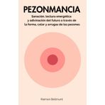 Pezonmancia: Sanación, lectura energética y adivinación del futuro a través de la forma, color y arrugas de los pezones (Mancias sexuales y otras artes adivinatorias)