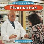 Pharmacists (Community Helpers) by Karen Bush Gibson (2000-09-01)