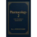 Pharmacology -2: FOR PHARMACY GRADUATES