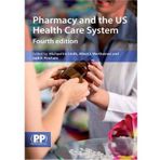[(Pharmacy and the US Healthcare System)] [Author: Michael Ira Smith] published on (September, 2013)