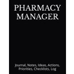 PHARMACY MANAGER: Journal, Notes, Ideas, Actions, Priorities, Checklists, Log-Tool for Daily Goal Setting Tracker Planner | Time Management | ... for Meetings Productivity to do list notebook