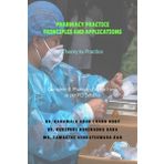 PHARMACY PRACTICE PRINCIPLES AND APPLICATIONS