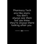 Pharmacy Tech Are Like Stars: Lined Journal Notebook