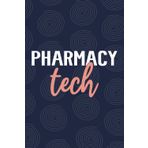 Pharmacy Tech: Blank Lined Journal For Pharmacy Tech| Future Pharmacy Technician Practitioner Notebooks Gift| Pharmacists Technologist Student And Coworkers Daily Diary| 6x9 Inch Tech Journal