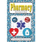 Pharmacy Word Search Book: 50+ Puzzles With Easy to Read Print about Pills, Drugs, Prescriptions & More | 6x9 inches 110 pages | Gift for Vacations, Holidays, Leisure