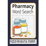 Pharmacy Word Search Book: Word Searches with Easy to Read Print about Pharmacology, Medicine and More | Gifts for Students, Graduation and Adults| 6x9 inches, 110 pages | 50+ Puzzles