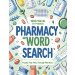 Pharmacy Word Search: Easy to Read Print about Medicines, Drugs, Generic Medicine and More | 8.5x11 inches | 1200+ words | 60 Puzzles | Gift for Vacations, Holidays
