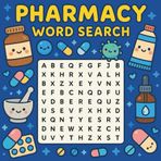 Pharmacy Word Search: Large Print Puzzle Book Featuring 55 Medical Searches