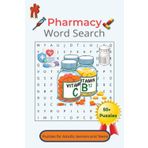 Pharmacy Word Search Puzzle Book: Easy-to-Read Puzzles Featuring Drug Names, Pharmaceutical Terms, and More | 6 x 9 Inches, 110 Pages | Over 50 Fun ... for Relaxation, Travel, or Holiday Gifting