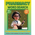 Pharmacy Word Search Puzzle Book: Word Searches with Easy to Read Print about Pharmacy, Medicine, Pharmacology & More | 8.5 x 11 inches, 110 Pages | ... Gift for Pharmacists and Pharmacy Students
