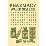 Pharmacy Word Search Puzzle Book: Word Searches with Easy to Read Print about Pharmacy, Pharmacists, Doctors and More | 6x9 inches, 110 pages | 50+ ... Gift for Vacations, Holidays and Free Times