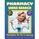 Pharmacy Word Search Puzzle Book: Word Searches with Easy to Read Print about Pharmacy, Pharmacology, Medicine, and More | 8.5 x 11 inches, 110 pages ... for Pharmacists, Students & Puzzle Lovers!