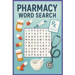 pharmacy word search: themed puzzle book for pharmacist | 50+ puzzles | 6x9 inches