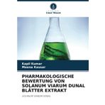 Pharmakologische Bewertung Von Solanum Viarum Dunal Blätter Extrakt