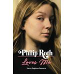 Philip Roth Loves Me