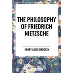 Philosophy of Friedrich Nietzsche