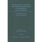 Phonological Variation and Change in the Dialect of Charleston, South Carolina: Volume 82: 92