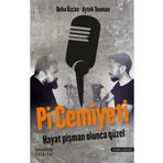 Pi Cemiyeti - Hayat Pişman Olunca Güzel - Deha Özcan