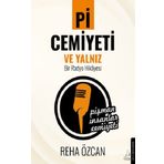 Pi Cemiyeti ve Yalnız Bir Radyo Hikayesi - Reha Özcan