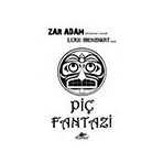 Piç Fantazi Zar Adam