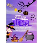 PICCOLA STREGA.: ALLA RICERCA DELLA STELLA CADENTE. STORIA MAGICA DI UNA STREGA DI NOME LUNA E SUOI AMICHI .LIBRO DA COLORARE.