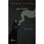 Piha Sefiha Mum Şehri Masalları 1 Bedia Koçakoğlu