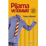 Pijama ve Kravat - Yavuz Ahmet