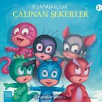 Pijamaskeliler Çalınan Şekerler - 1001 Çiçek Kitaplar