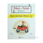 PIKOLO ILE FELSEFE ÖĞRENIYORUM BANA KIRMIZI MOTOR AL! - KOLEKTIF