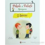 Pikolo ile Felsefe Öğreniyorum O Benim! - Michel Piquemal;Thomas Baas