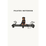 Pilates Rottweiler notebook, Rottweiler on the Xformer machine notebook