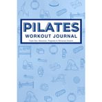 Pilates Workout Journal: Reformer & Mat Pilates Daily Log Book, Planner, and Notebook for Women, Men, Beginners, Seniors, Studio and Home Workouts | ... Tracker | Blue | 6 x 9 inches 150 pages